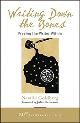 Writing Down the Bones: Freeing the Writer Within